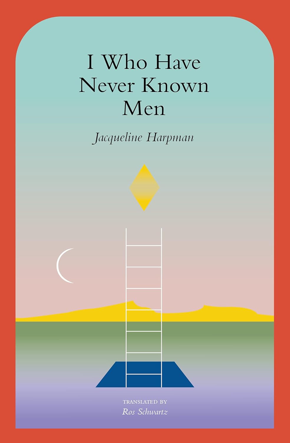 I Who Have Never Known Men by Jacqueline Harpman | Instant PDF Download (No Physical Book)