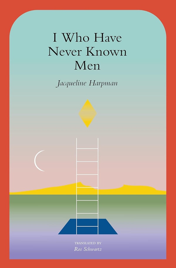 I Who Have Never Known Men by Jacqueline Harpman | Instant PDF Download (No Physical Book)