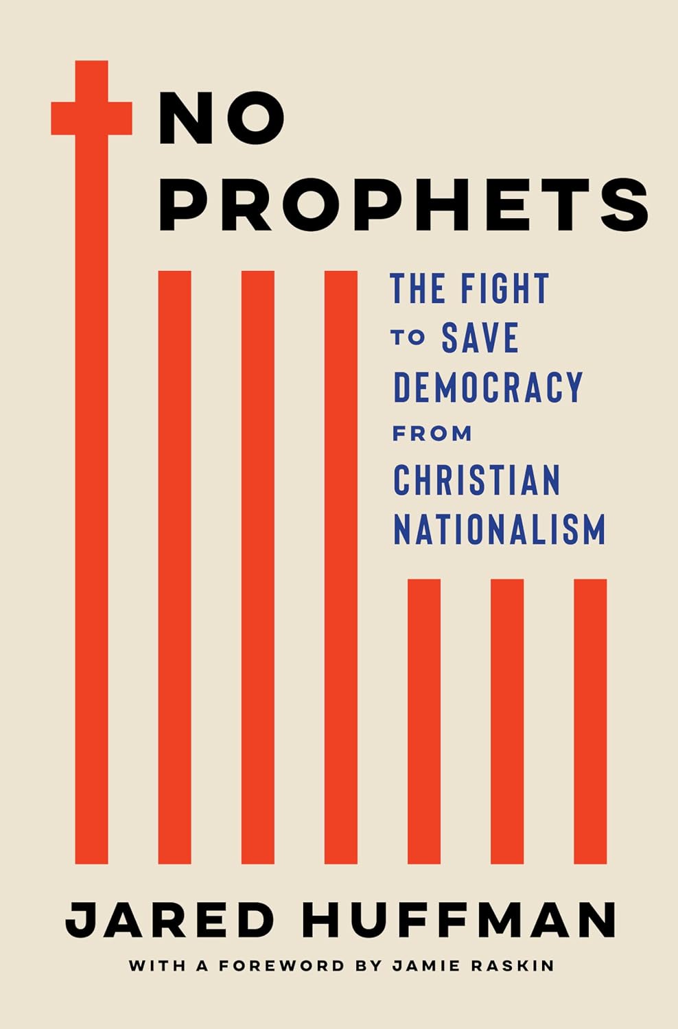 No Prophets: The Fight to Save Democracy from Christian Nationalism by Jared Huffman | Instant PDF Download (No Physical Book)