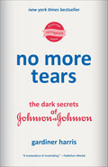 No More Tears: The Dark Secrets of Johnson & Johnson by Gardiner Harris | Instant PDF Download (No Physical Book)