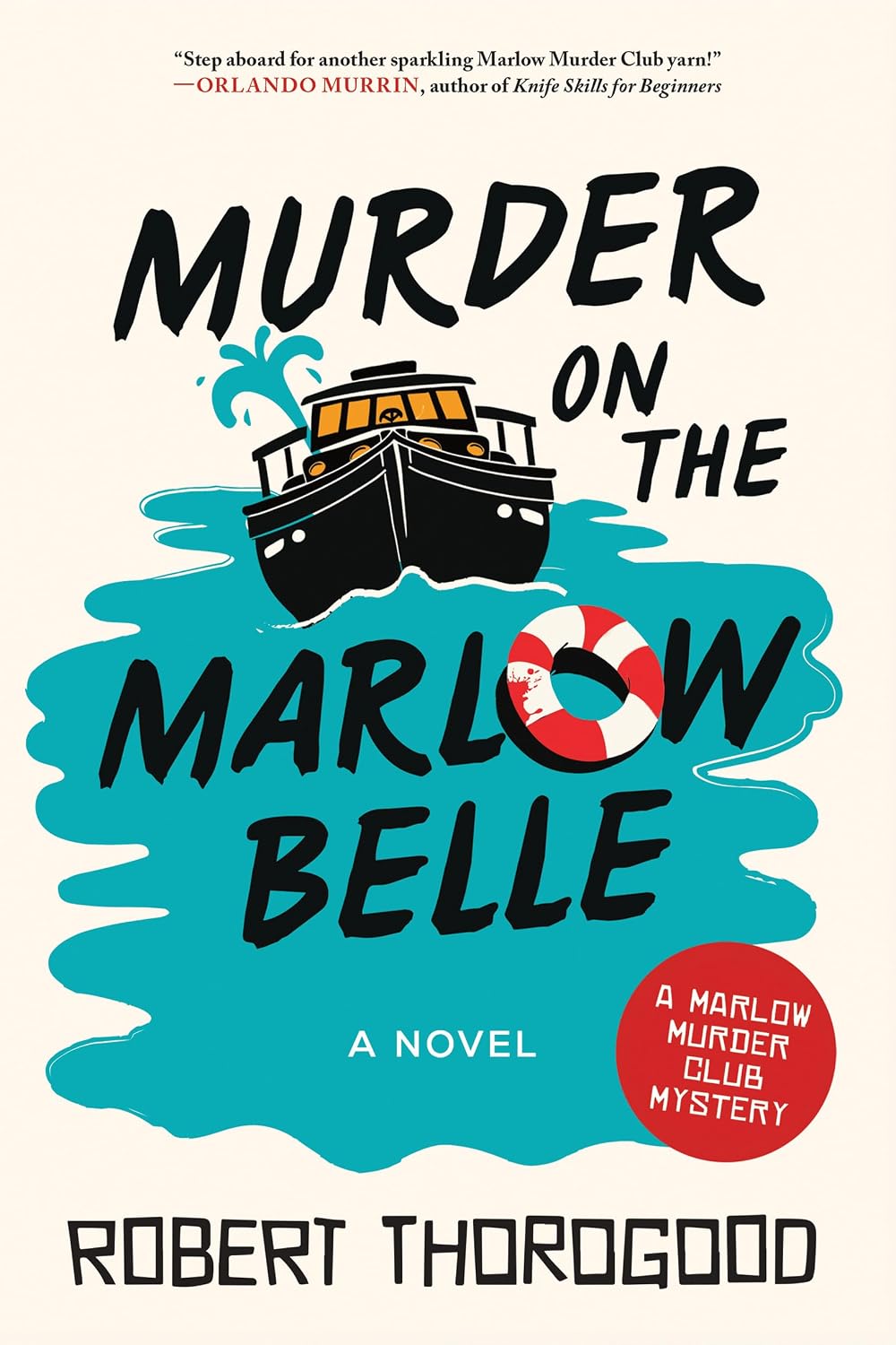 Murder on the Marlow Belle by Robert Thorogood (Book 4 of 5: The Marlow Murder Club) | Instant PDF Download (No Physical Book)