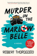 Murder on the Marlow Belle by Robert Thorogood (Book 4 of 5: The Marlow Murder Club) | Instant PDF Download (No Physical Book)