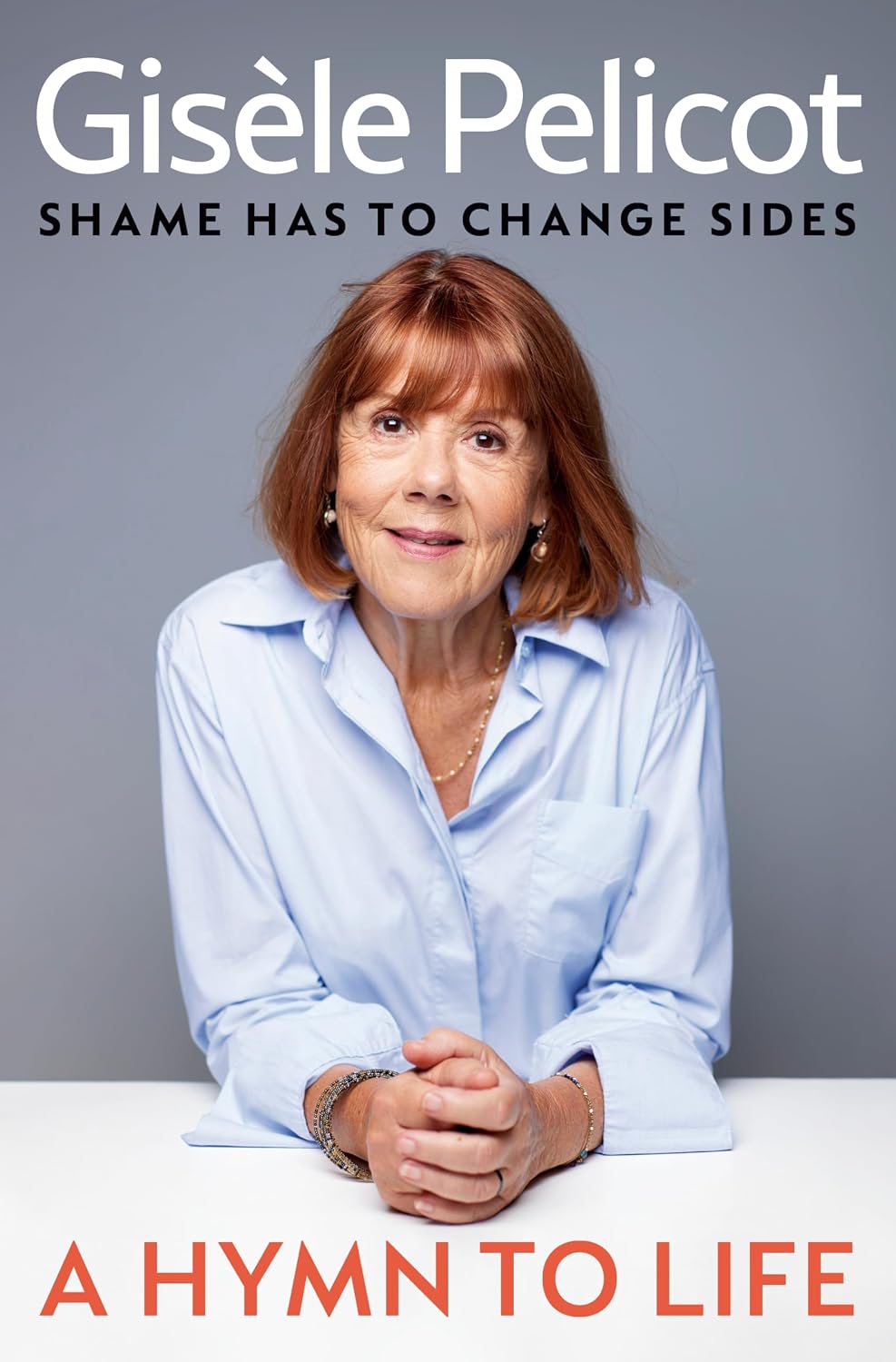 A Hymn to Life: Shame Has to Change Sides by Gisèle Pelicot | Instant PDF Download (No Physical Book)