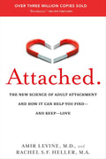 Attached: The New Science of Adult Attachment and How It Can Help You Find—and Keep—Love by Amir Levine | Instant PDF Download (No Physical Book)