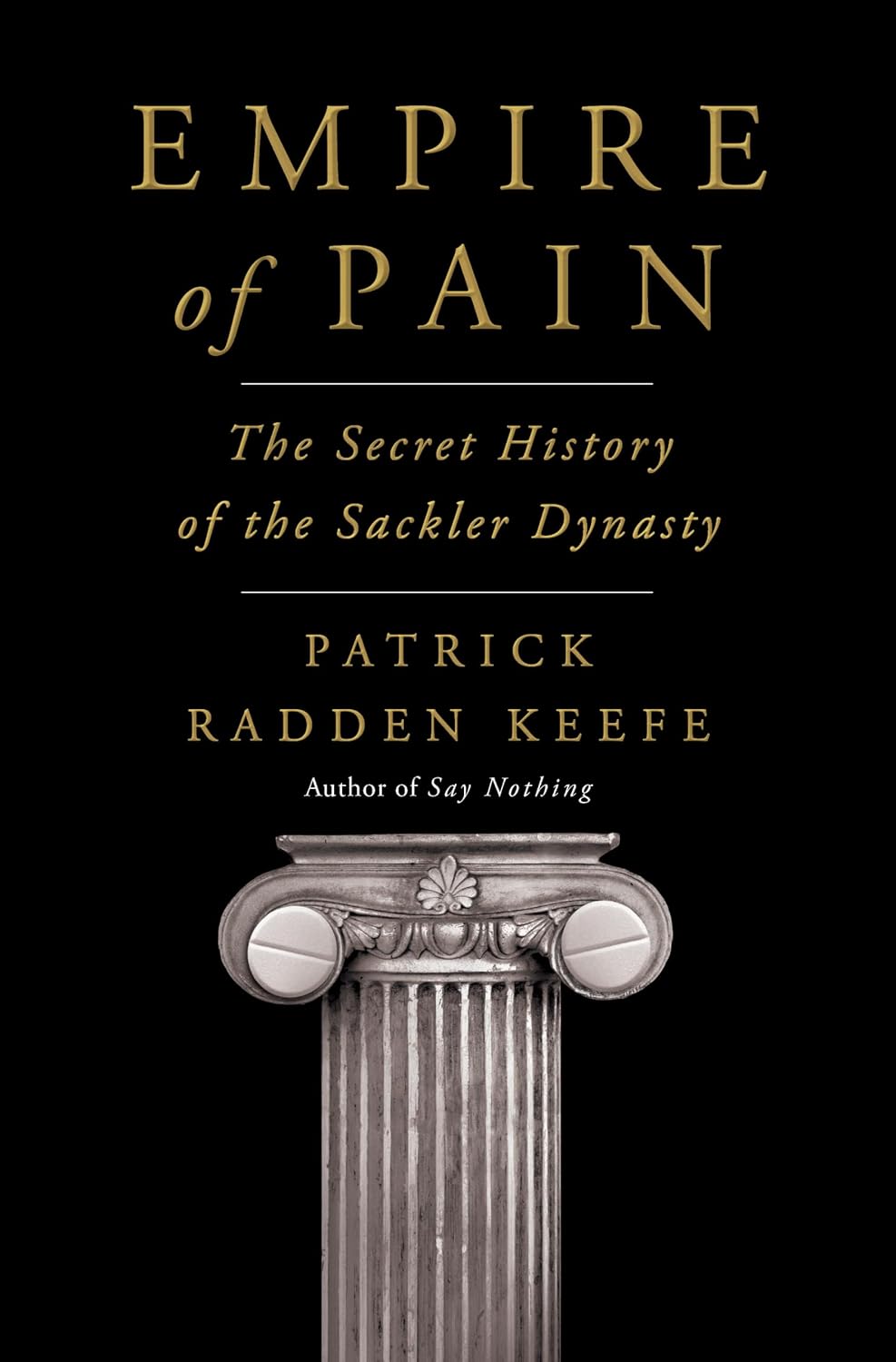 Empire of Pain: The Secret History of the Sackler Dynasty by Patrick Radden Keefe | Instant PDF Download (No Physical Book)