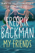 My Friends: A Novel by Fredrik Backman | Instant PDF Download (No Physical Book)