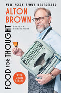 Food for Thought: Essays and Ruminations by Alton Brown | Instant PDF Download (No Physical Book)