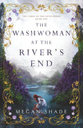 The Washwoman at the River's End by Megan Shade | Instant PDF Download (No Physical Book)