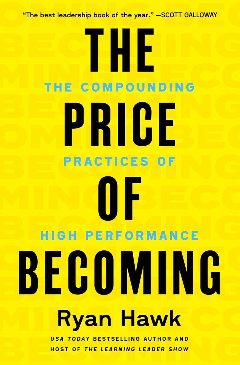 The Price of Becoming: The Compounding Practices of High Performance by Ryan Hawk | Instant PDF Download (No Physical Book)