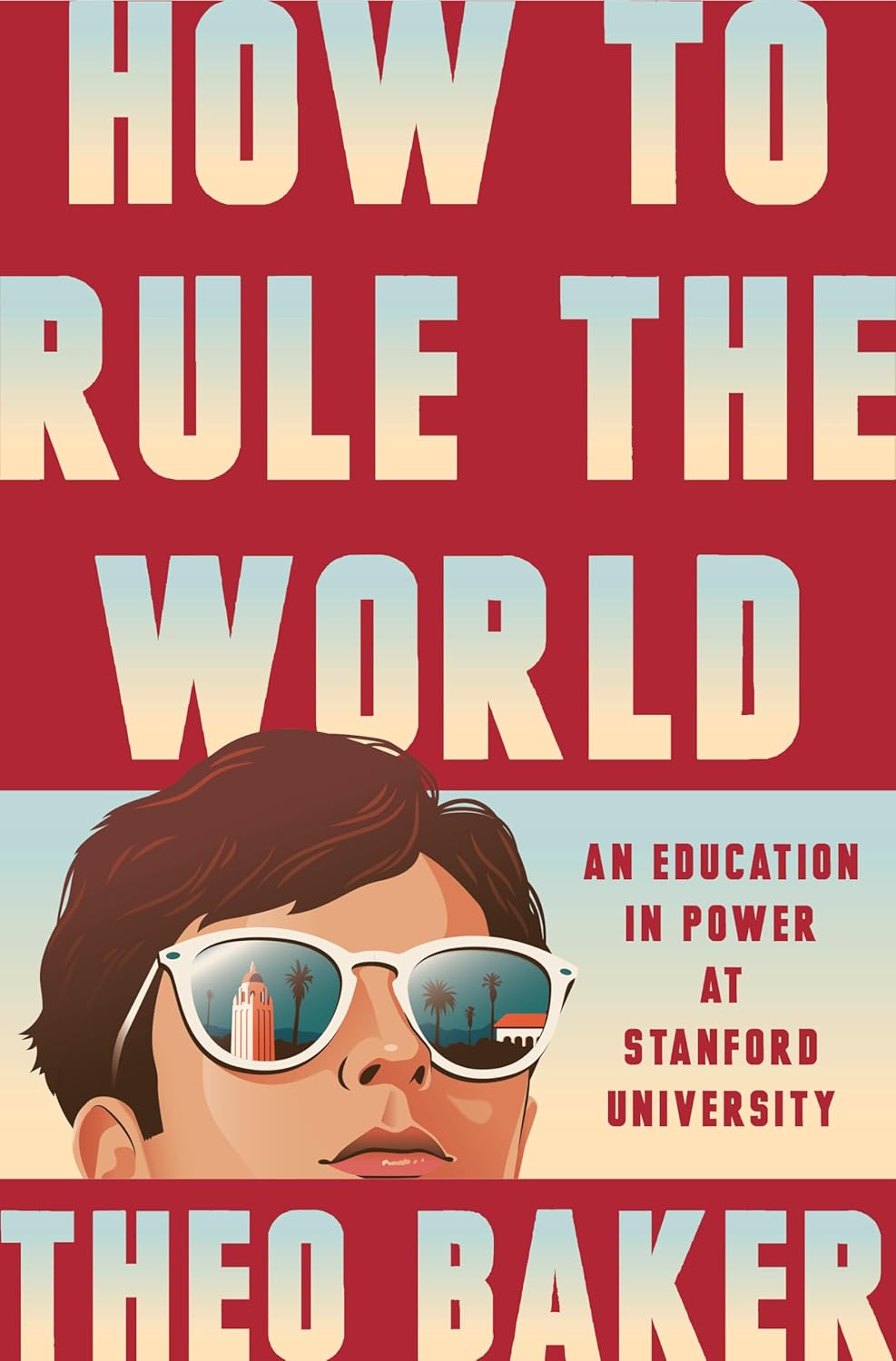 How to Rule the World by Theo Baker | Instant PDF Download (No Physical Book)