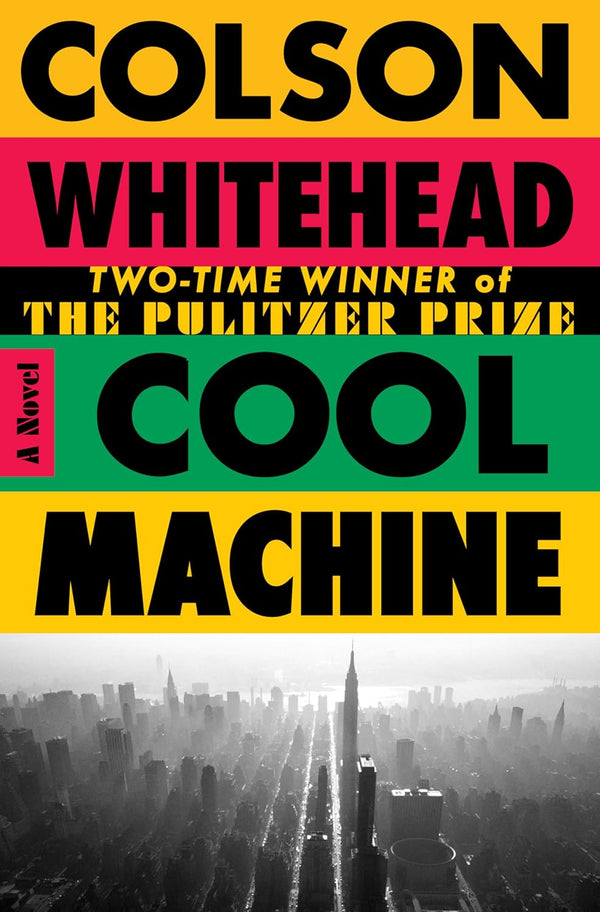Cool Machine by Colson Whitehead (Book 3 of 3: The Harlem Trilogy) | Instant PDF Download (No Physical Book)
