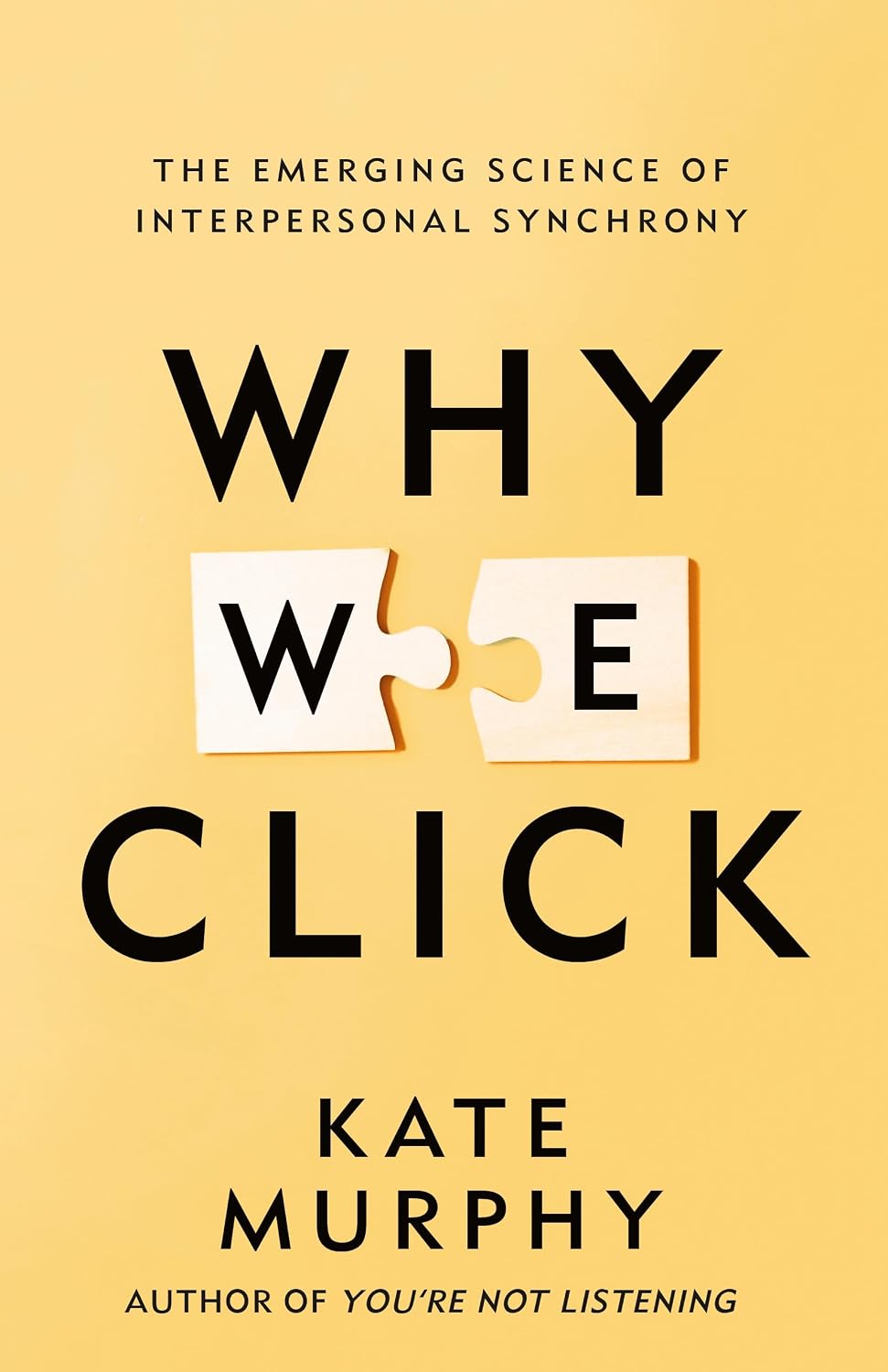 Why We Click: The Emerging Science of Interpersonal Synchrony by Kate Murphy | Instant PDF Download (No Physical Book)