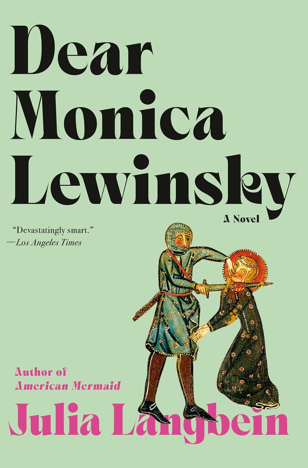 Dear Monica Lewinsky: A Novel by Julia Langbein | Instant PDF Download (No Physical Book)