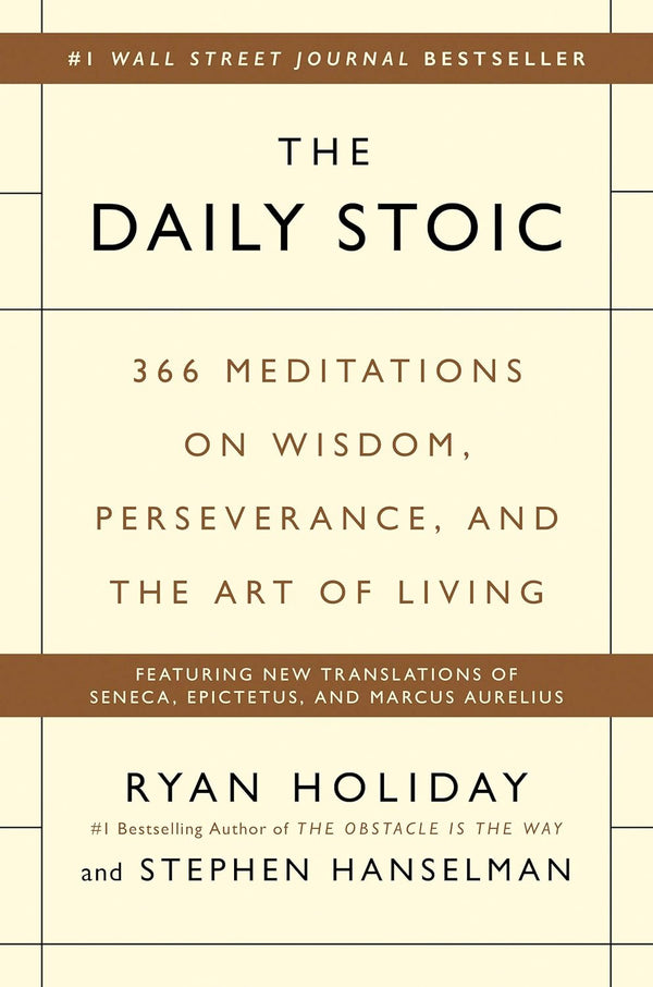 The Daily Stoic: 366 Meditations on Wisdom, Perseverance, and the Art of Living by Ryan Holiday | Instant PDF Download (No Physical Book)