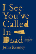 I See You've Called in Dead by John Kenney | Instant PDF Download (No Physical Book)