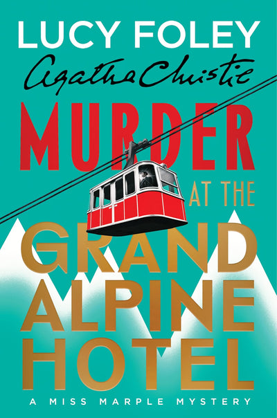 Murder at the Grand Alpine Hotel by Lucy Foley | Instant PDF Download (No Physical Book)