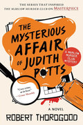 The Mysterious Affair of Judith Potts by Robert Thorogood (Book 5 of 5: The Marlow Murder Club) | Instant PDF Download (No Physical Book)
