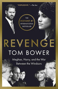 Revenge: Meghan, Harry and the War Between the Windsors by Tom Bower | Instant PDF Download (No Physical Book)