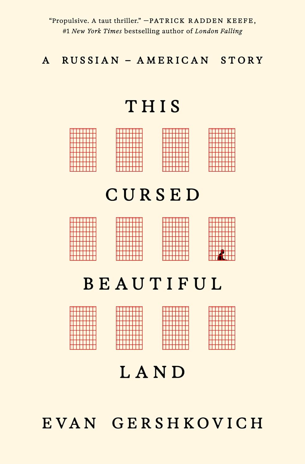 This Cursed Beautiful Land: A Russian-American Story by Evan Gershkovich | Instant PDF Download (No Physical Book)