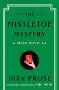The Mistletoe Mystery by Nita Prose (Book 2.5 of 3: Molly the Maid) | Instant PDF Download (No Physical Book)