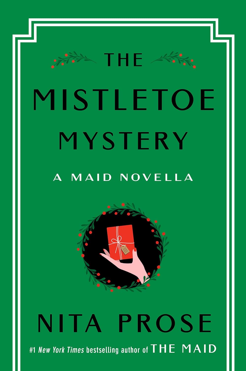 The Mistletoe Mystery by Nita Prose (Book 2.5 of 3: Molly the Maid) | Instant PDF Download (No Physical Book)