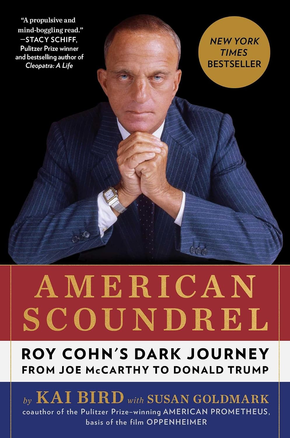 American Scoundrel: Roy Cohn's Dark Journey from Joe McCarthy to Donald Trump by Kai Bird | Instant PDF Download (No Physical Book)