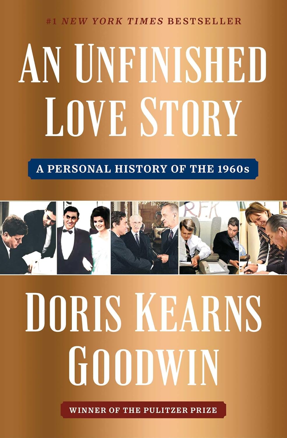 An Unfinished Love Story: A Personal History of the 1960s by Doris Kearns Goodwin | Instant PDF Download (No Physical Book)