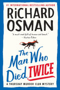 The Man Who Died Twice by Richard Osman (Book 2 of 5: Thursday Murder Club Mysteries) | Instant PDF Download (No Physical Book)