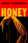 Honey by Imani Thompson | Dark Literary Psychological Thriller PDF