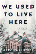 We Used to Live Here by Marcus Kliewer | Instant PDF Download (No Physical Book)