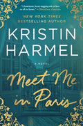 Meet Me in Paris by Kristin Harmel | Instant PDF Download (No Physical Book)