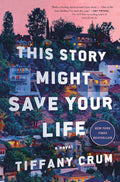This Story Might Save Your Life by Tiffany Crum | Instant PDF Download (No Physical Book)