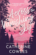 Across the Vanishing Sky by Catherine Cowles (Book 1 of 5: Starlight Grove) | Instant PDF Download (No Physical Book)