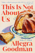 This Is Not About Us by Allegra Goodman | Instant PDF Download (No Physical Book)