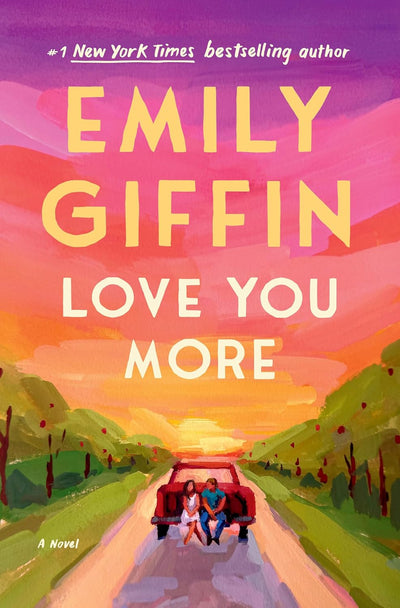 Love You More: A Novel by Emily Giffin | Instant PDF Download (No Physical Book)