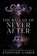 The Ballad of Never After by Stephanie Garber (Book 2 of 4: Once Upon a Broken Heart) | Instant PDF Download (No Physical Book)