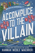 Accomplice to the Villain by Hannah Nicole Maehrer (Book 3 of 4: Assistant and the Villain) | Instant PDF Download (No Physical Book)