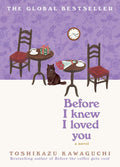 Before I Knew I Loved You by Toshikazu Kawaguchi | Instant PDF Download (No Physical Book)