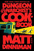 The Dungeon Anarchist's Cookbook by Matt Dinniman (Book 3 of 8: Dungeon Crawler Carl) | Instant PDF Download (No Physical Book)