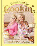 Good Lookin’ Cookin’: A Year of Meals by Dolly Parton & Rachel Parton George | Instant PDF Download (No Physical Book)