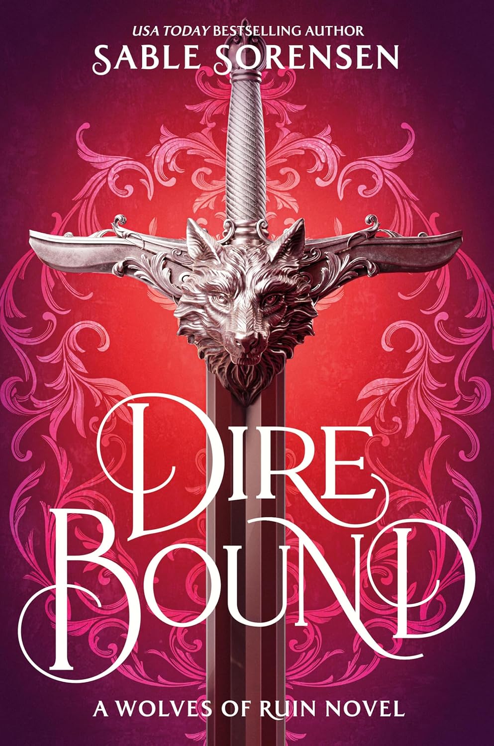 Dire Bound by Sable Sorensen (Book 1 of 3: The Wolves of Ruin) | Wolves of Ruin Fantasy Romance PDF