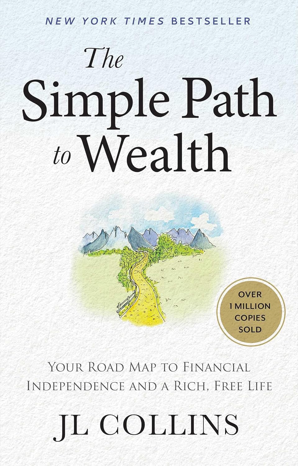 The Simple Path to Wealth: Your Road Map to Financial Independence and a Rich, Free Life by J.L. Collins | Instant PDF Download (No Physical Book)