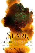 Spark of the Everflame by Penn Cole (Book 1 of 3: The Kindred's Curse Saga) | Instant PDF Download (No Physical Book)