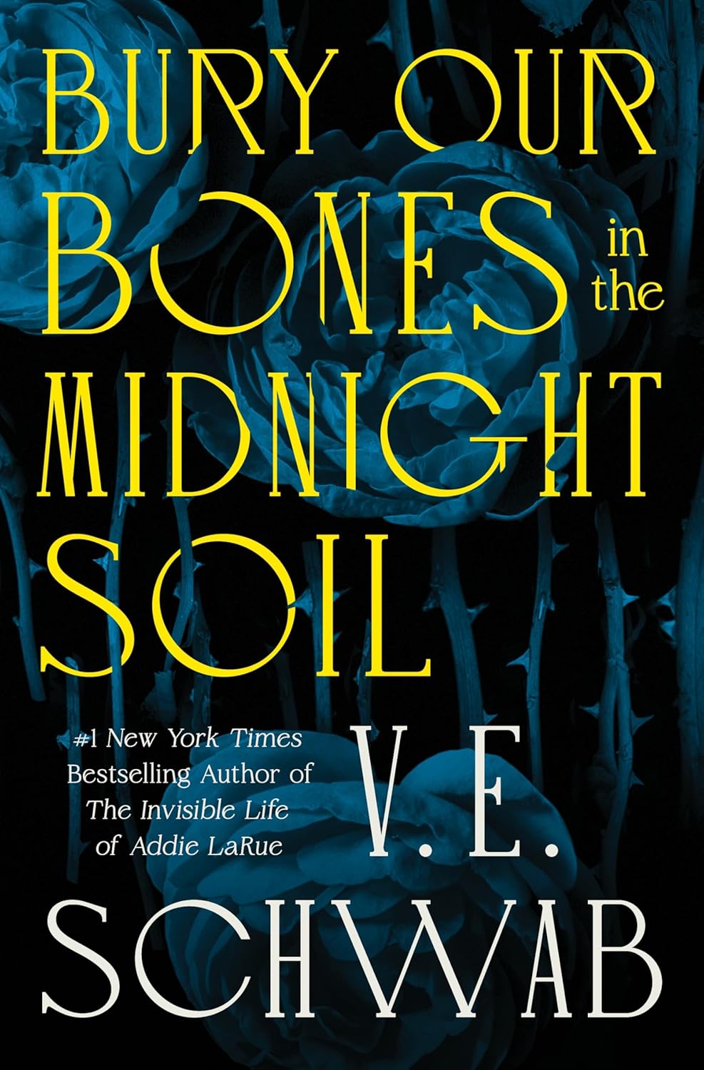 Bury Our Bones in the Midnight Soil by V.E. Schwab | Instant PDF Download (No Physical Book)