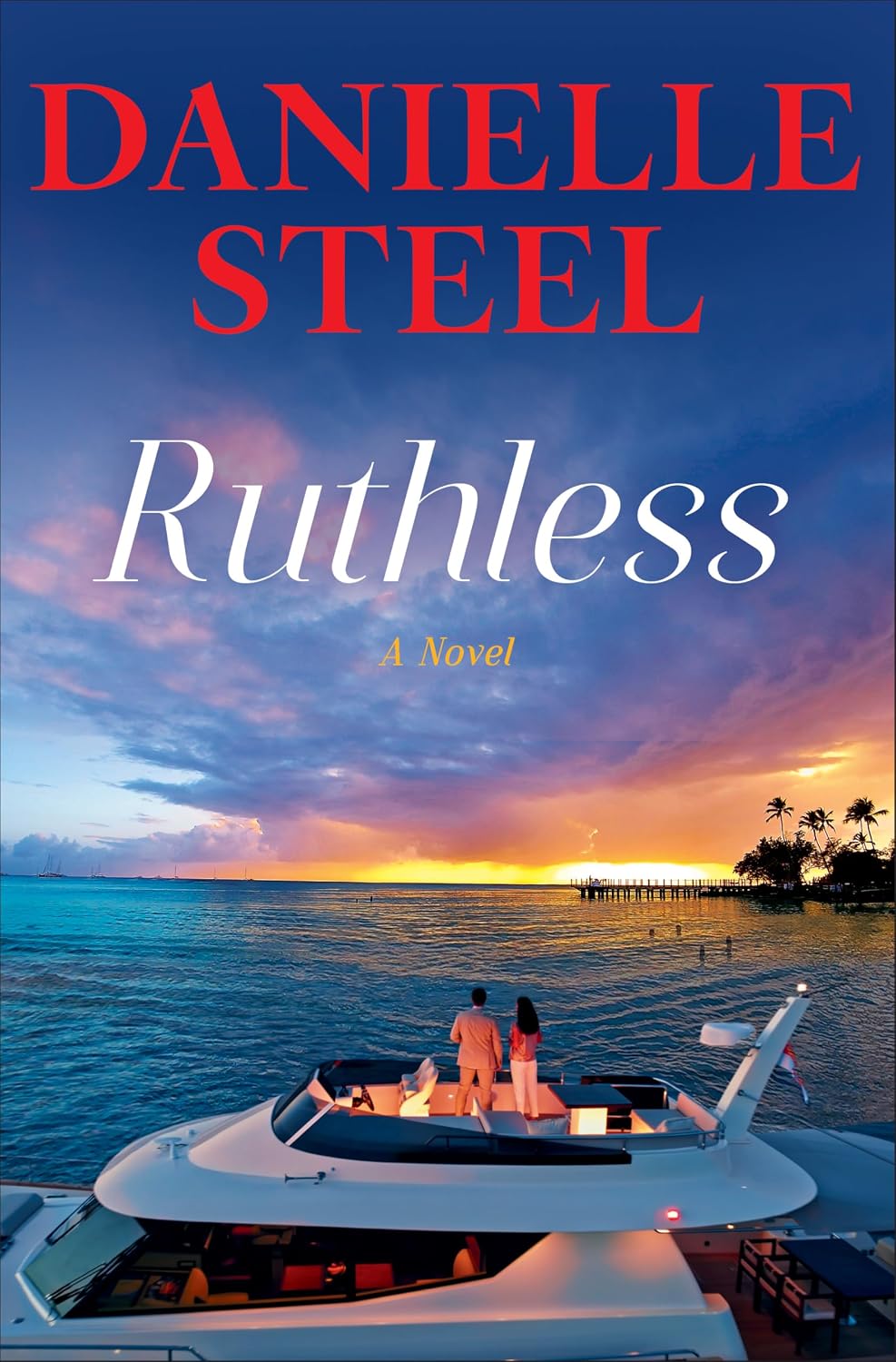 Ruthless: A Novel by Danielle Steel | Instant PDF Download (No Physical Book)