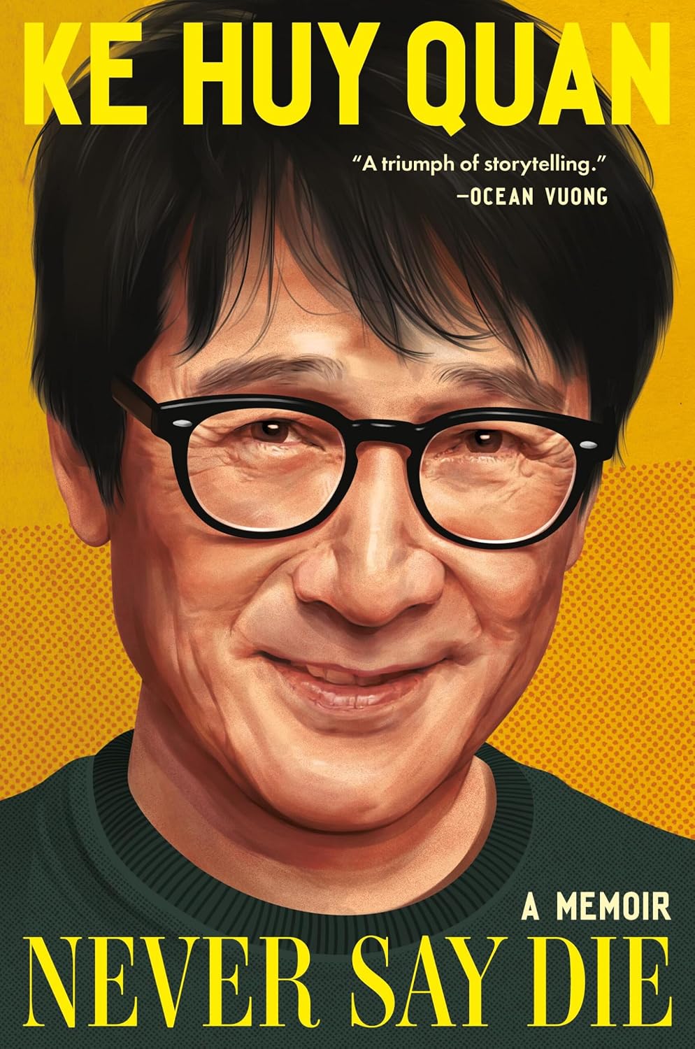 Never Say Die: A Memoir by Ke Huy Quan | Instant PDF Download (No Physical Book)