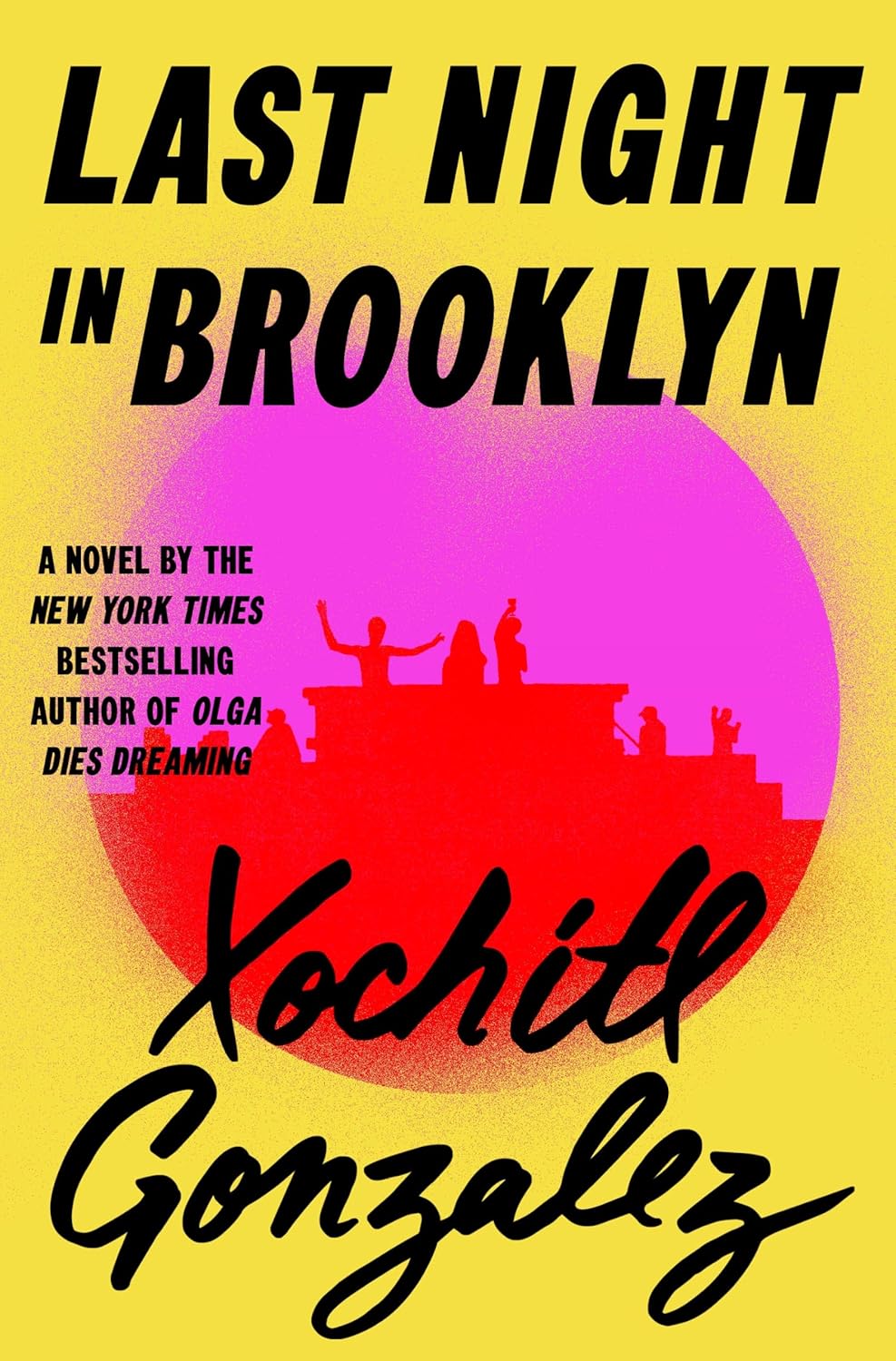 Last Night in Brooklyn: A Novel by Xochitl Gonzalez | Instant PDF Download (No Physical Book)