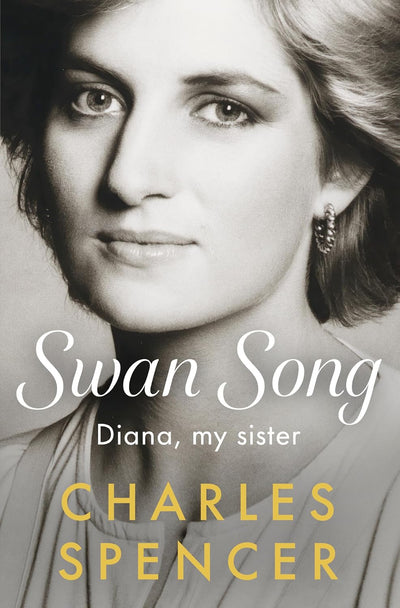 Swan Song: Diana, My Sister by Charles Spencer | Instant PDF Download (No Physical Book)