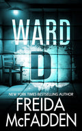 Ward D by Freida McFadden | Instant PDF Download (No Physical Book)