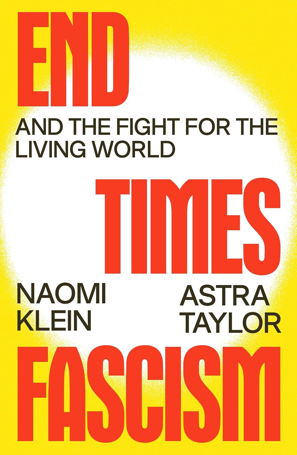 End Times Fascism: And the Fight for the Living World by Naomi Klein & Astra Taylor | Instant PDF Download (No Physical Book)